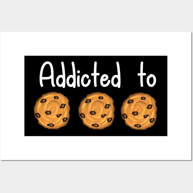 Addicted to Cookies -dark underground Wall Art by emyzingdesignz